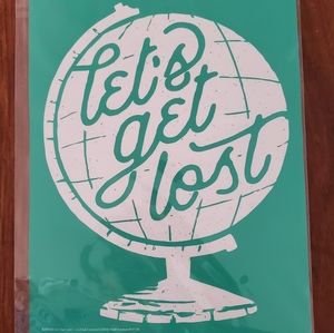 Chalk Couture Let's get lost Size B transfer